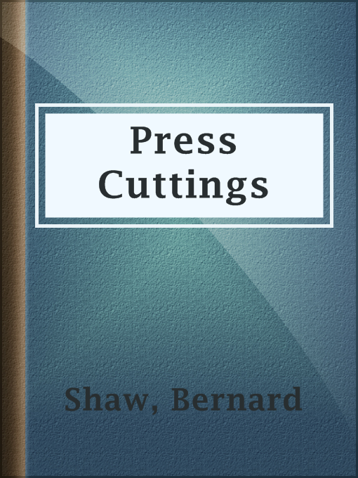Title details for Press Cuttings by Bernard Shaw - Available